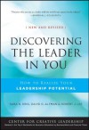 Discovering the Leader in You: How to realize Your Leadership Potential (J-B CCL (Center for Creative Leadership)) - Sara N. King, David Altman, Robert J. Lee