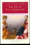 The Joy of Full Surrender (ISBN 0941478491) - Jean-Pierre de Caussade, Hal M. Helms