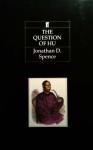 The Question Of Hu - Jonathan D. Spence