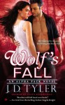 Wolf's Fall: An Alpha Pack Novel - J.D. Tyler