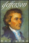 Jefferson: A Novel - Max Byrd, Carol Malcolm-Russo