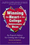 Winning the Heart of the College Admissions Dean: An Expert's Advice for Getting Into College - Joyce Slayton Mitchell