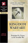 Kingdom Warfare: Strategies for Victory in the Invisible War - Jack Hayford