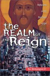 The Realm Of The Reign: Reflections On The Dominion Of God - Ben Witherington III