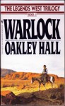 Warlock (The Legends West Trilogy, Book 1) - Oakley Hall