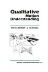 Qualitative Motion Understanding (The Springer International Series in Engineering and Computer Science) - Wilhelm Burger, Bir Bhanu