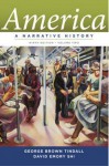 America: A Narrative History (Ninth Edition) (Vol. 2) - George Brown Tindall, David E Shi