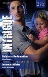 Intrigue Duo: Soldier's Redemption / Internal Affairs - Alice Sharpe, Alana Matthews