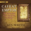 Caveat Emptor: The Secret Life of an American Art Forger - Ken Perenyi, Dan Butler