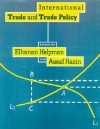 International Trade and Trade Policy - Elhanan Helpman