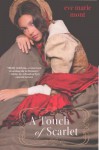 A Touch of Scarlet - Eve Marie Mont