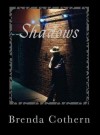 Shadows: Where Secrets May Hide - Brenda Cothern