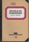 Escuela de Robinsones (Biblioteca Básica Salvat, #48) - Jules Verne