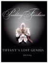 Paulding Farnham: Tiffany's Lost Genius - John Loring