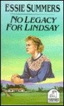 No Legacy for Lindsay - Essie Summers