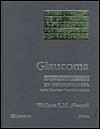 Los Requisitos En Oftalmolog?a: Glaucoma - Wallace L.M. Alward