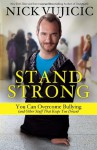 A Bully's Dream: How I Overcame and How You Can Too! - Nick Vujicic