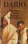 Verónica y otros cuentos fantásticos (Alianza Cien) - Rubén Darío