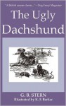 The Ugly Dachshund - G.B. Stern, K.F. Barker