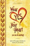 Wear YES On Your Heart - J.L. Ford