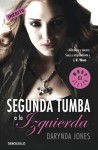 Segunda tumba a la izquierda - Laura Martín de Dios, Darynda Jones