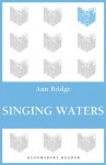 Singing Waters - Ann Bridge