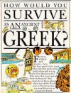 How Would You Survive As An Ancient Greek? (How Would You Survive?) - Fiona MacDonald