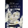 Zen and the Sutras - Albert Low