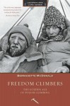 Freedom Climbers: The Golden Age of Polish Climbing - Bernadette McDonald