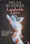 Laughable Loves - Milan Kundera, Suzanne Rappaport