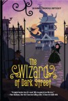 The Wizard of Dark Street - Shawn Thomas Odyssey