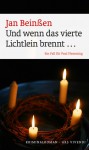 Und wenn das vierte Lichtlein brennt ... - Jan Beinßen