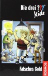 Die drei ??? Kids 34. Falsches Gold - Boris Pfeiffer