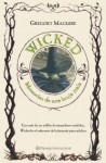 Wicked: Memorias de una bruja mala - Gregory Maguire