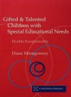 Gifted and Talented Children with Special Educational Needs: Double Exceptionality - Diane Montgomery