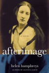 Afterimage - Helen Humphreys