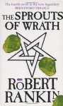 The Sprouts of Wrath - Robert Rankin