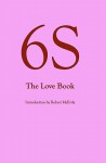 6s, the Love Book - Robert McEvily