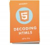 Decoding HTML5 - Jeffrey Way