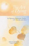 The Art of Dying - S.N. Goenka, Virginia Hamilton