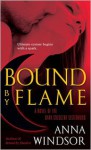 Bound by Flame (The Dark Crescent Sisterhood #2)) - Anna Windsor