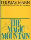 The Magic Mountain - Thomas Mann, H T Lowe-Porter