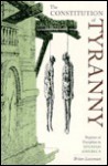 The Constitution of Tyranny: Regimes of Exception in Spanish America (Pitt Latin American Series) - Brian Loveman