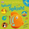 Splash! Splash! - Dawn Sirett