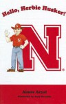 Hello Herbie Husker! - Aimee Aryal