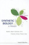 Synthetic Biology: A Primer - Paul S. Freemont, Richard I. Kitney