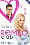 The Romeo Club - Rebekah L. Purdy