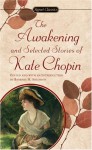 The Awakening and Selected Stories of Kate Chopin - Kate Chopin, Barbara H. Solomon