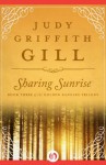 Sharing Sunrise (The Golden Bangles Trilogy) - Judy Griffith Gill