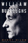 William Burroughs: El Hombre Invisible - Barry Miles